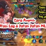 Cara Mengatasi Lag MLBB Paling Ampuh 2026: Solusi Ping Merah Biar Rank Auto Naik